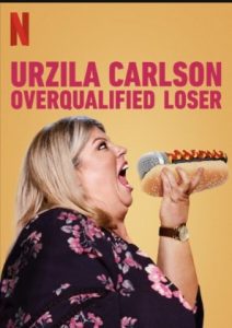 Urzila Carlson: Overqualified Loser (2020)