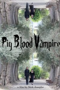 Pig Blood Vampire