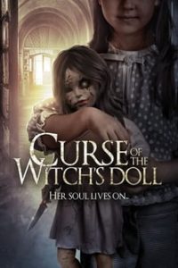 Nonton Curse of the Witch’s Doll 2018 Sub Indo