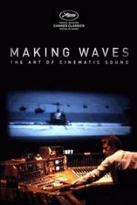 Nonton Making Waves: The Art of Cinematic Sound 2019 Sub Indo